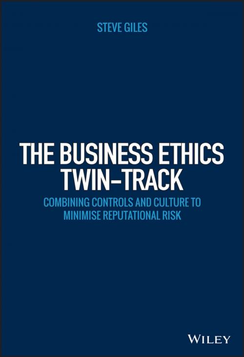 Cover of the book The Business Ethics Twin-Track by Steve Giles, Wiley