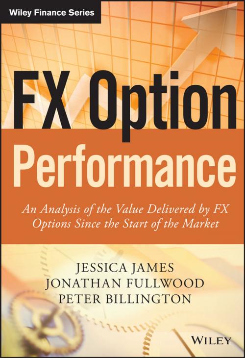 Cover of the book FX Option Performance by Jessica James, Jonathan Fullwood, Peter Billington, Wiley
