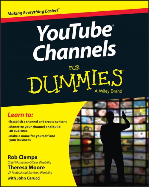 Cover of the book YouTube Channels For Dummies by Rob Ciampa, Theresa Moore, Wiley