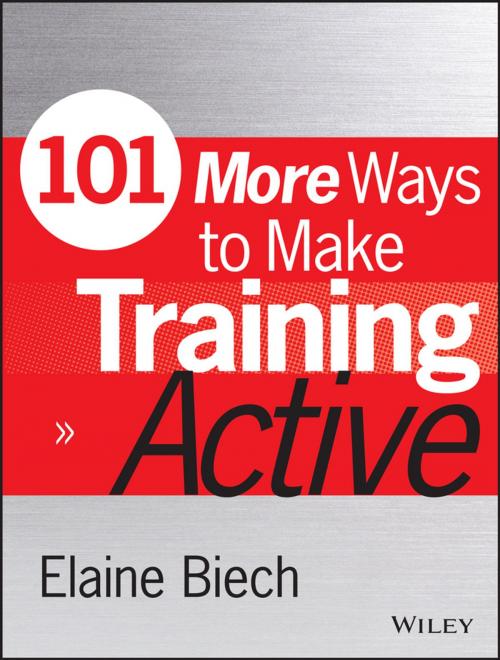 Cover of the book 101 More Ways to Make Training Active by Elaine Biech, Wiley
