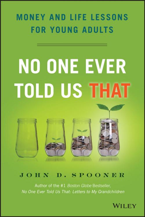 Cover of the book No One Ever Told Us That by John D. Spooner, Wiley