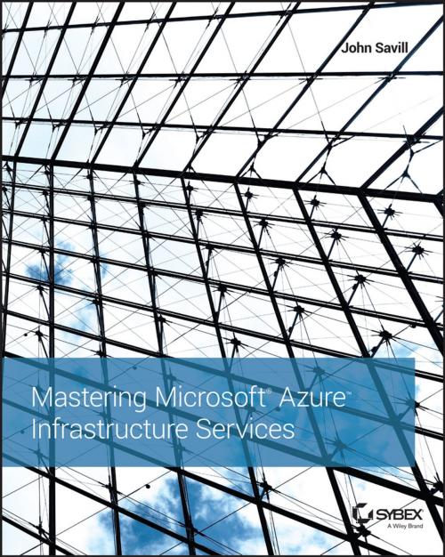 Cover of the book Mastering Microsoft Azure Infrastructure Services by John Savill, Wiley