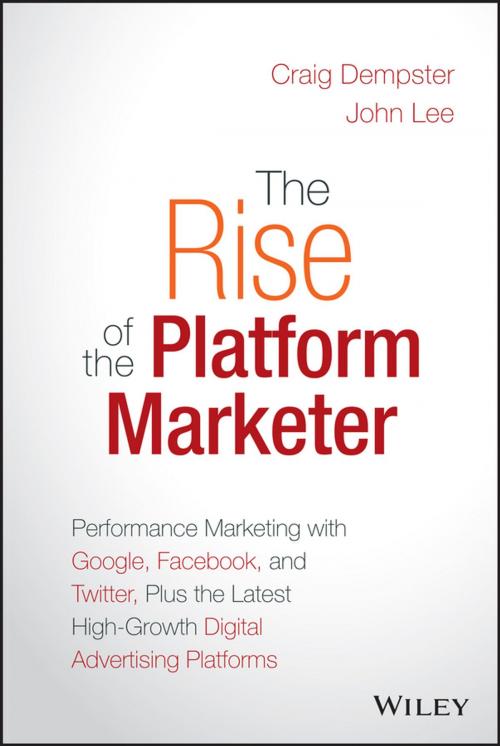 Cover of the book The Rise of the Platform Marketer by Craig Dempster, John Lee, Wiley