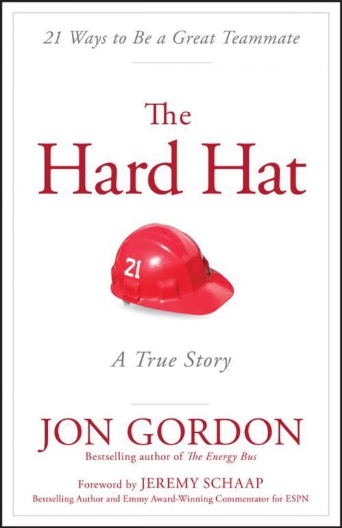 Cover of the book The Hard Hat by Jon Gordon, Wiley