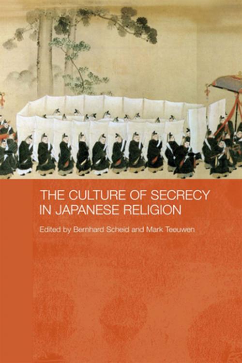 Cover of the book The Culture of Secrecy in Japanese Religion by Bernhard Scheid, Mark Teeuwen, Taylor and Francis