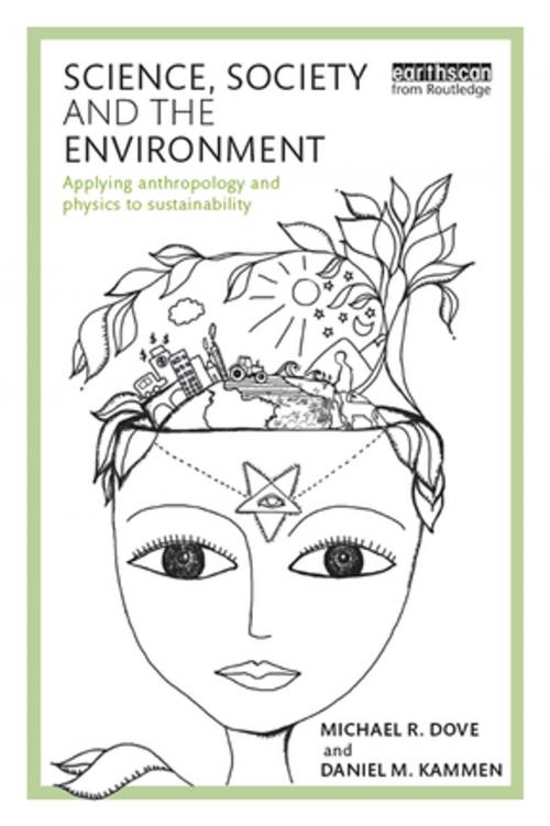 Cover of the book Science, Society and the Environment by Daniel M. Kammen, Michael R. Dove, Taylor and Francis