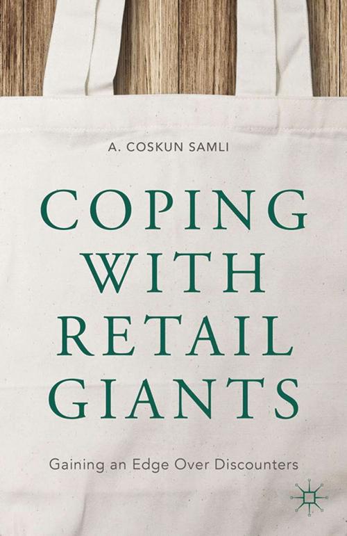 Cover of the book Coping with Retail Giants by A. Coskun Samli, Palgrave Macmillan US