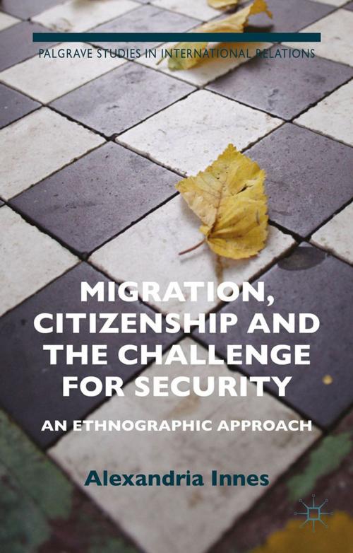 Cover of the book Migration, Citizenship and the Challenge for Security by A. Innes, Palgrave Macmillan UK