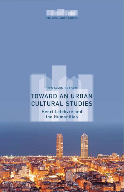 Cover of the book Toward an Urban Cultural Studies by Benjamin Fraser, Palgrave Macmillan US