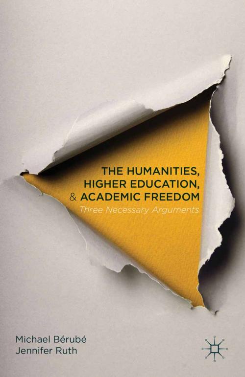 Cover of the book The Humanities, Higher Education, and Academic Freedom by Michael Bérubé, J. Ruth, Palgrave Macmillan UK