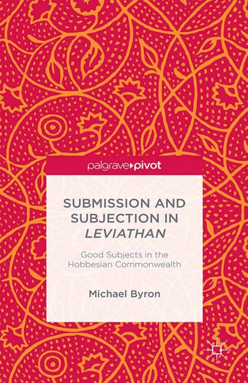 Cover of the book Submission and Subjection in Leviathan by M. Byron, Palgrave Macmillan UK