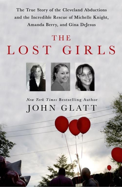 Cover of the book The Lost Girls by John Glatt, St. Martin's Press