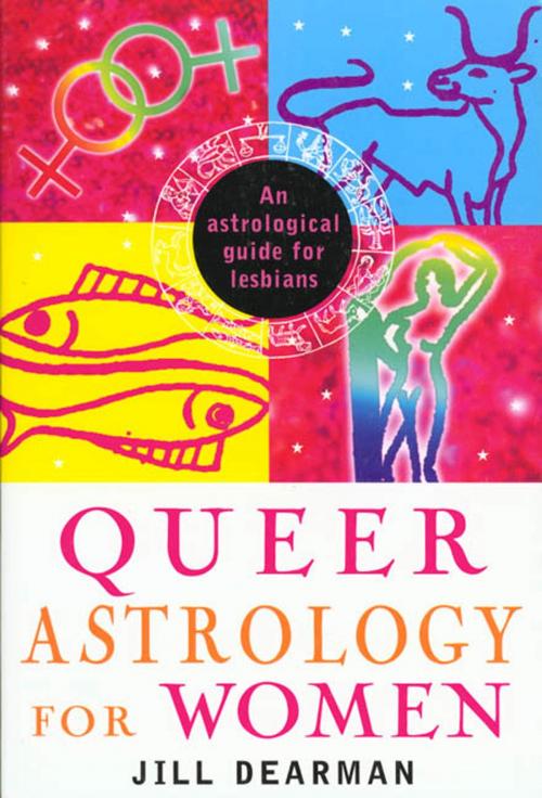 Cover of the book Queer Astrology for Women by Jill Dearman, St. Martin's Press