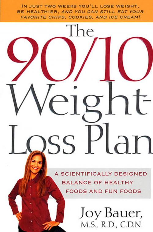 Cover of the book The 90/10 Weight-Loss Plan by Joy Bauer, M.S., R.D., C.D.N., St. Martin's Publishing Group