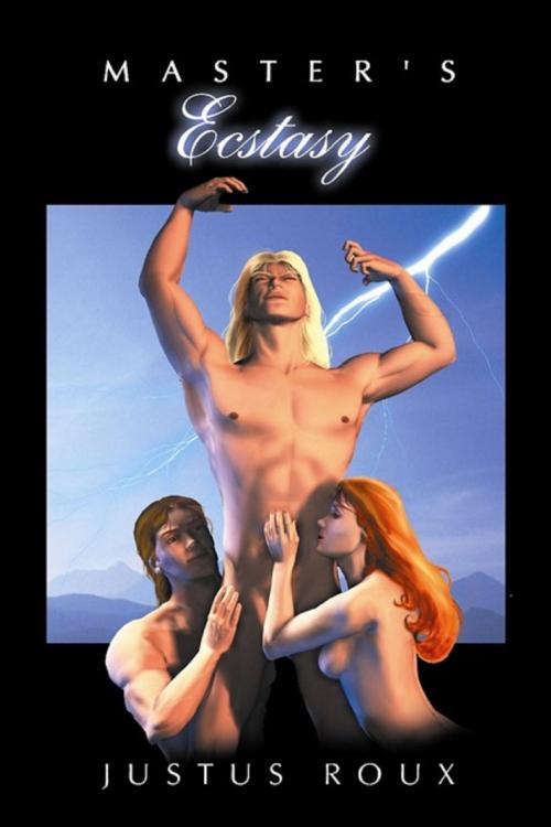 Cover of the book Master's Ecstasy by Justus Roux, Justus Roux