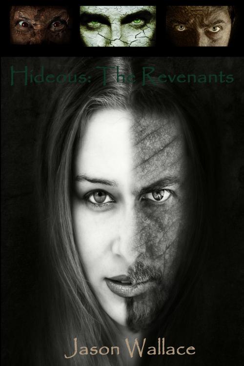 Cover of the book Hideous: The Revenants by Jason Wallace, Jason Wallace