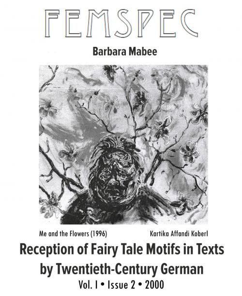 Cover of the book Reception of Fairy Tale Motifs in Texts by Twentieth-Century German Women Writers, Femspec Issue 1.2 by Barbara Mabee, Femspec Journal