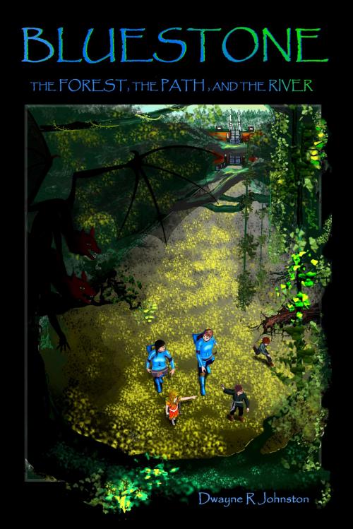 Cover of the book Bluestone: The Forest, the Path, and the River by Dwayne Johnston, Dwayne Johnston