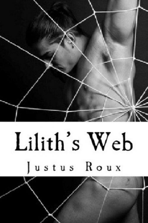 Cover of the book Lilith's Web by Justus Roux, Justus Roux