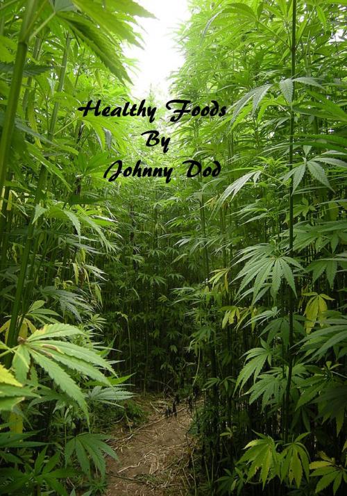 Cover of the book Healthy Foods: The complete series. by Johnny Dod, Johnny Dod