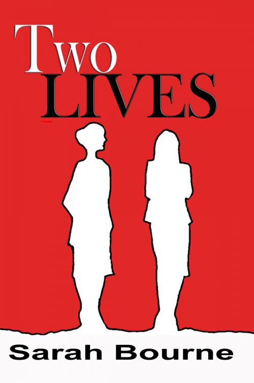 Cover of the book Two Lives by Sarah Bourne, CUSTOM BOOK PUBLICATIONS