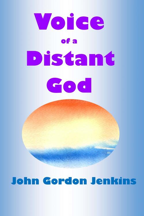 Cover of the book Voice of a Distant God by John Gordon Jenkins, John Gordon Jenkins