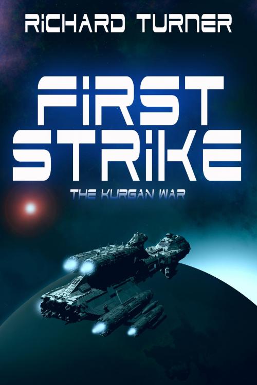 Cover of the book First Strike by Richard Turner, Richard Turner