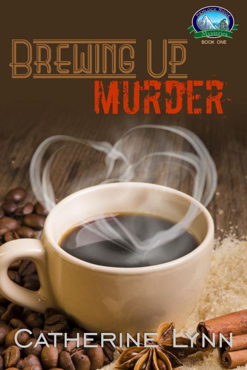 Cover of the book Brewing Up Murder by Catherine Lynn, Catherine Lynn