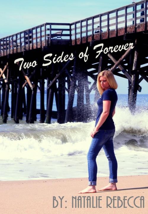 Cover of the book Two Sides of Forever by Natalie Rebecca, Natalie Rebecca