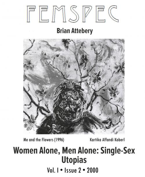 Cover of the book Women Alone, Men Alone: Single-Sex Utopias, Femspec Issue 1.2 by Brian Attebery, Femspec Journal