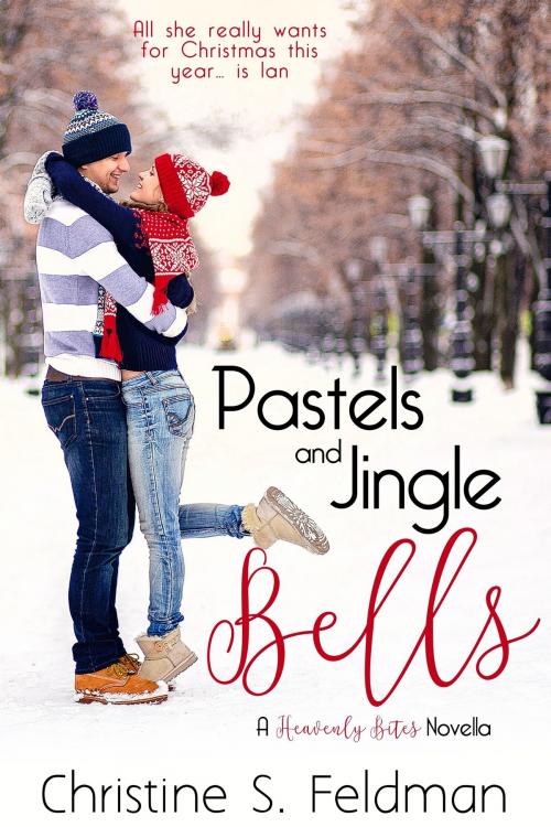 Cover of the book Pastels and Jingle Bells (Heavenly Bites Novella #1) by Christine S. Feldman, Christine S. Feldman