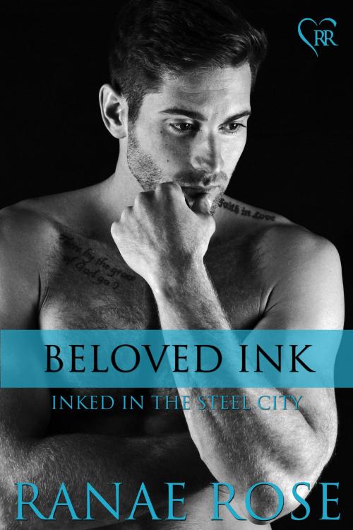 Cover of the book Beloved Ink by Ranae Rose, Ranae Rose