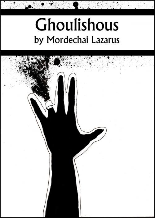 Cover of the book Ghoulishous by Mordechai Lazarus, Mordechai Lazarus
