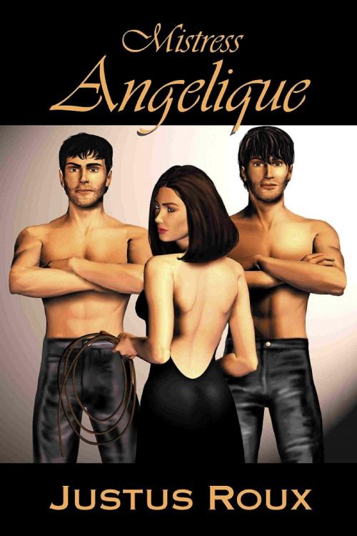Cover of the book Mistress Angelique by Justus Roux, Justus Roux
