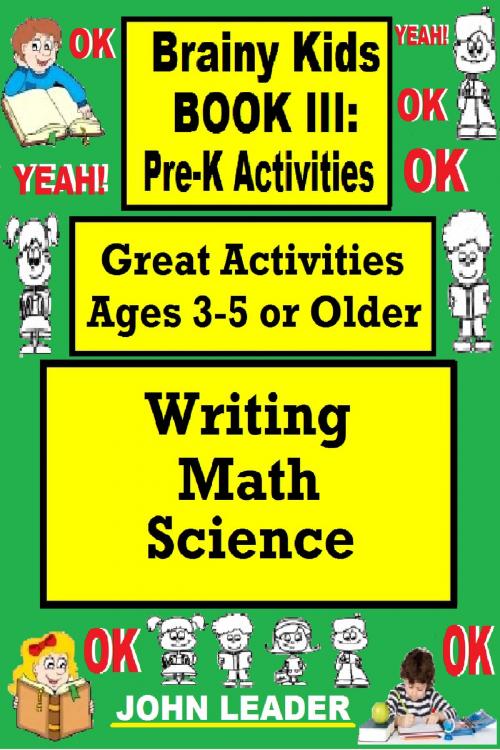 Cover of the book Brainy Kids Book III: Pre-K Activities by John Leader, John Leader