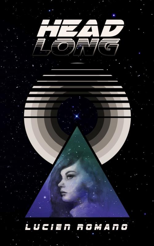 Cover of the book Headlong by Lucien Romano, Lucien Romano