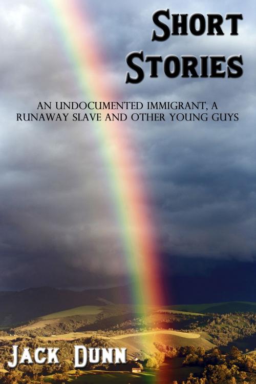 Cover of the book Short Stories by Jack Dunn, Jack Dunn