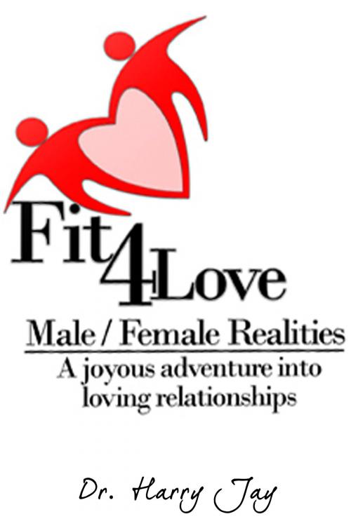 Cover of the book Male/Females Realities by Harry Jay, Dr. Leland Benton
