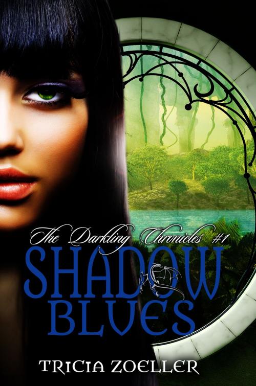 Cover of the book Shadow Blues, The Darkling Chronicles #1 by Tricia Zoeller, Tricia Zoeller