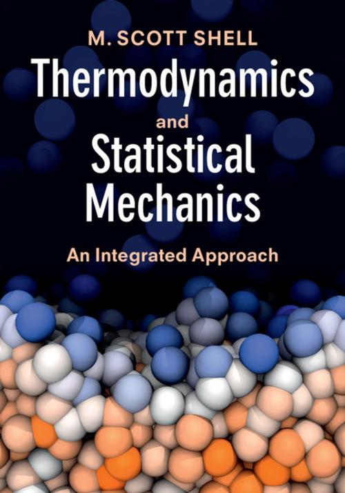 Cover of the book Thermodynamics and Statistical Mechanics by M. Scott Shell, Cambridge University Press