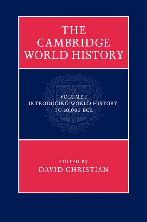 Cover of the book The Cambridge World History: Volume 1, Introducing World History, to 10,000 BCE by , Cambridge University Press