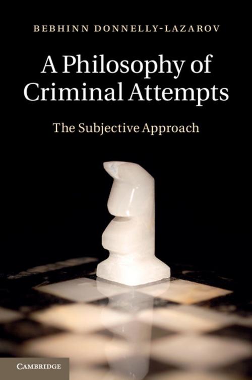 Cover of the book A Philosophy of Criminal Attempts by Bebhinn Donnelly-Lazarov, Cambridge University Press
