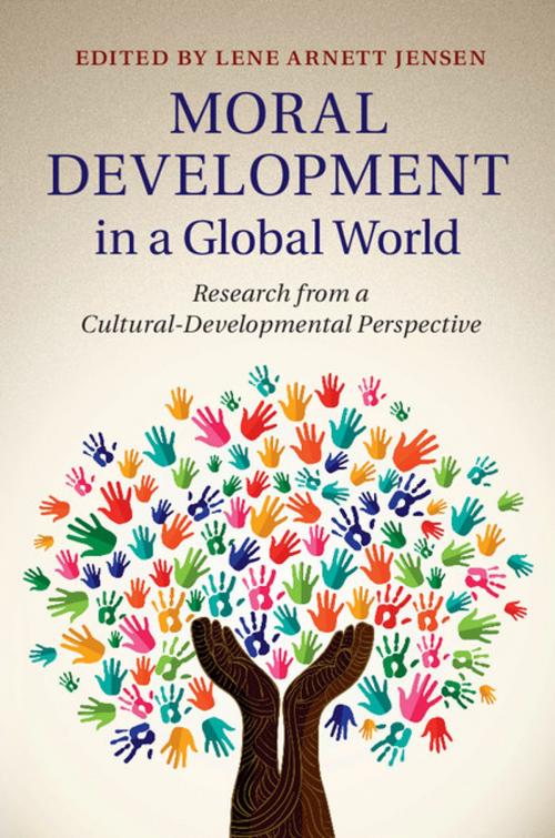 Cover of the book Moral Development in a Global World by , Cambridge University Press