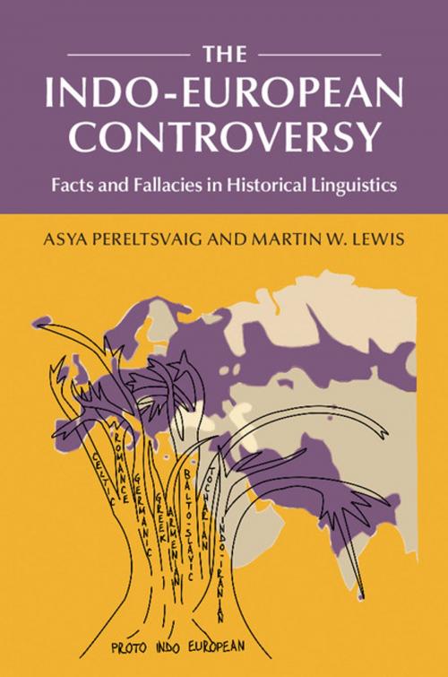 Cover of the book The Indo-European Controversy by Asya Pereltsvaig, Martin W. Lewis, Cambridge University Press