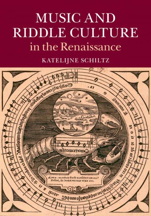 Cover of the book Music and Riddle Culture in the Renaissance by Katelijne Schiltz, Cambridge University Press