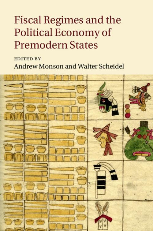 Cover of the book Fiscal Regimes and the Political Economy of Premodern States by , Cambridge University Press