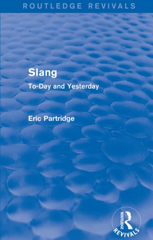 Cover of the book Slang by Eric Partridge, Taylor and Francis