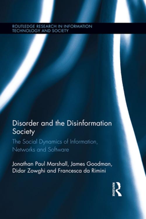 Cover of the book Disorder and the Disinformation Society by Jonathan Paul Marshall, James Goodman, Didar Zowghi, Francesca da Rimini, Taylor and Francis