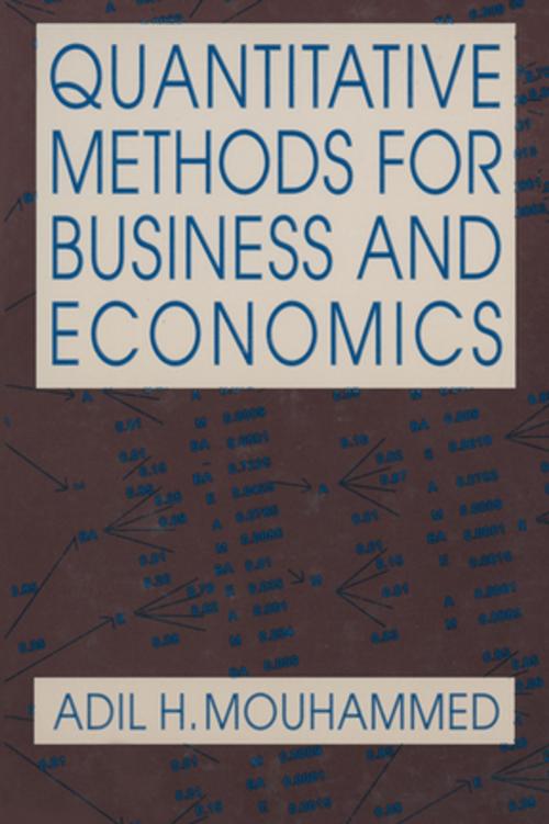 Cover of the book Quantitative Methods for Business and Economics by Adil H. Mouhammed, Taylor and Francis
