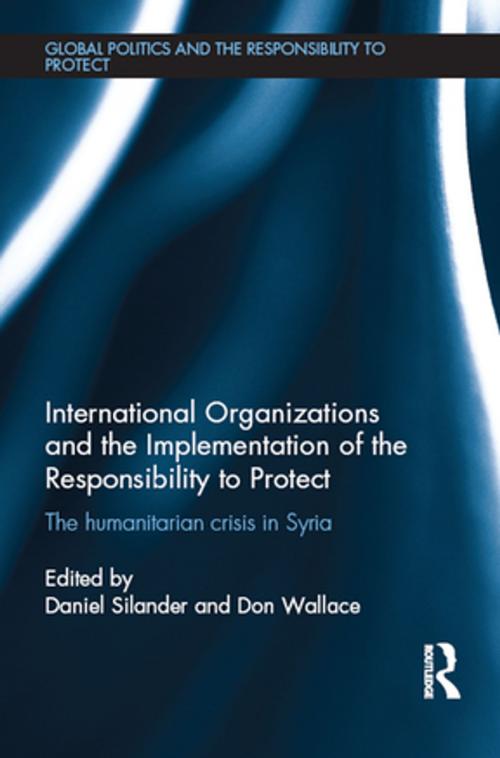 Cover of the book International Organizations and the Implementation of the Responsibility to Protect by , Taylor and Francis